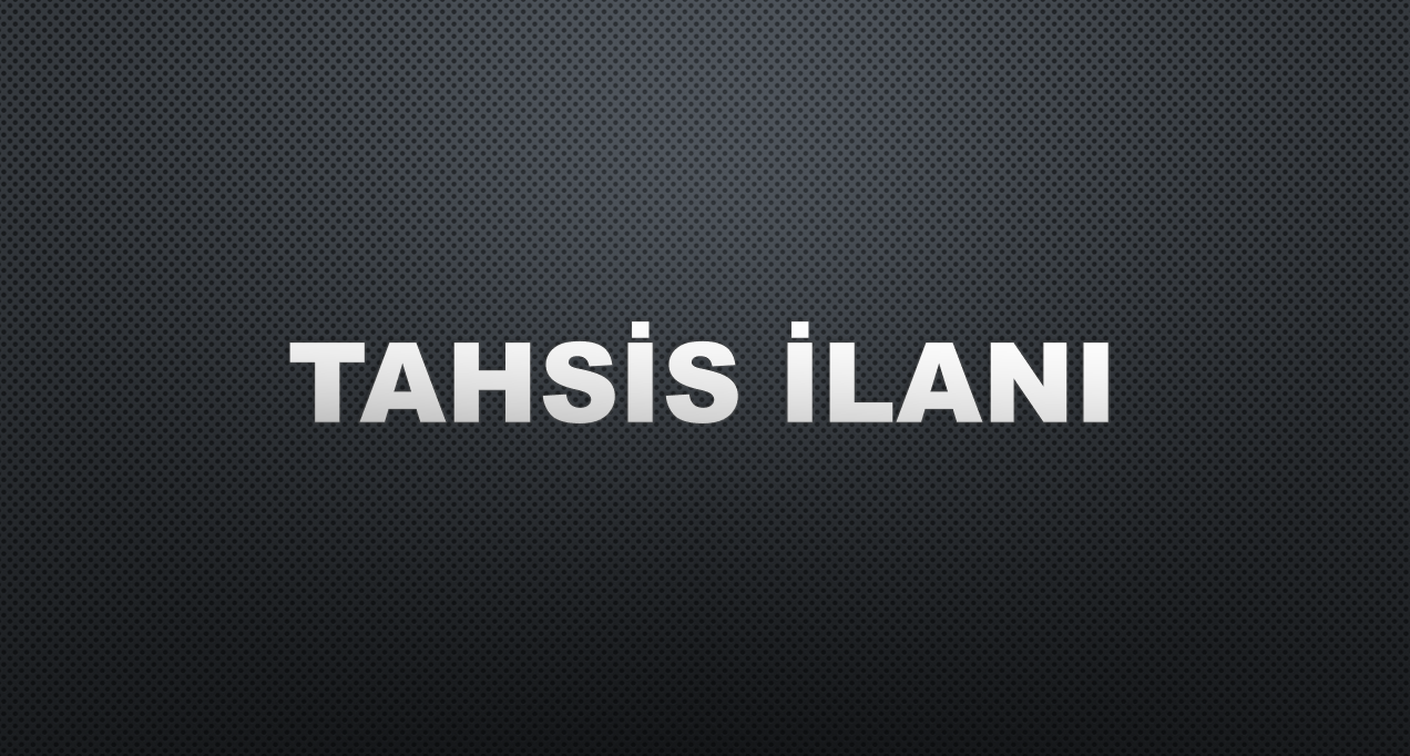 TAHSİS İLANI HK.e